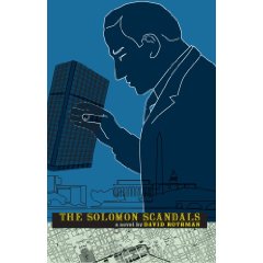 the-solomon-scandals David Rothman's New Novel